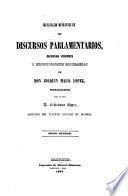 Coleccion de discursos parlamentarios, defensas forenses y producciones literarias