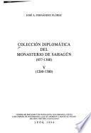 Colección diplomática del Monasterio de Sahagún: 1200-1300