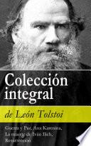 Colección integral de León Tolstoi (Guerra y Paz, Ana Karenina, La muerte de Iván Ilich, Resurrección)