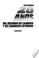 Colombia, 20 años del Régimen de cambios y de comercio exterior