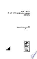 Colombia y la economía mundial, 1830-1910