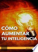 Libro Cómo aumentar tu inteligencia