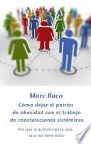 Libro Cómo dejar el patrón de obesidad con el trabajo de constelaciones sistémicas