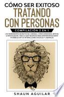 Libro Cómo ser Exitoso Tratando con Personas