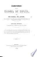 Compendio de la Historia de España ... Segunda edicion, etc