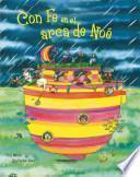 Libro Con fe en el arca de Noe/ All Afloat on Noah's Boat