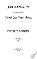 Conjuracion contra la vida del general Juan Vicente Gómez