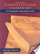 Libro Constitution Translated for Kids / La Constitucion Traducida Para Ninos