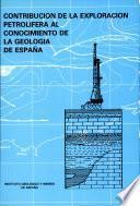 Contribución de la exploración petrolífera al conocimiento de la geología de España