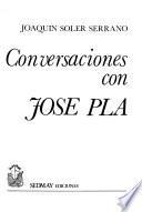 Conversaciones con José Pla