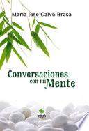 Conversaciones con mi mente