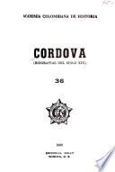 Córdova: Biografía del esclarecido General de División José Mariá Córdova ; Biografia del prócer americano José Mariá Córdova