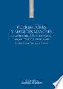 Corregidores y alcaldes mayores : la administración territorial andaluza en el siglo XVIII
