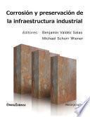 Corrosión y preservación de la infraestructura industrial