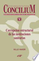 Libro Corrupción estructural de las instituciones sanitarias. Concilium 358 (2014)