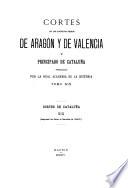 Cortes de los antiguos reinos de Aragón y de Valencia y principado de Cataluña: (1410-1448) Cortes y Parlamentos de Montblanch, Barcelona y Tortosa