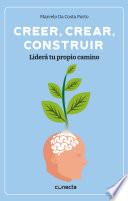 Libro Creer, crear, construir