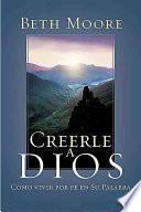 Creerle a Dios (Believing God Spanish)