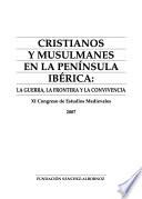 Cristianos y musulmanes en la Península Ibérica