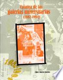 Crónica de la galerías universitarias (1982-1994)