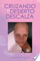 Libro Cruzando El Desierto Descalza