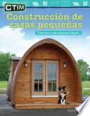 Libro CTIM: Construcción de casas pequeñas: Componer y descomponer figuras