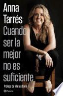 Libro Cuando ser la mejor no es suficiente