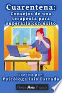 Libro Cuarentena: consejos de una terapeuta para superarla con éxito