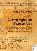 Cuatro siglos en Puerto Rico