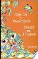 Cuentos y tradiciones orales del Ecuador
