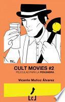 Cult Movies 2. Películas para la penumbra