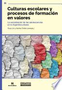 Libro Culturas escolares y procesos de formación en valores
