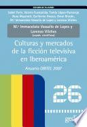 Libro Culturas y mercados de la ficción televisiva en Iberoamérica