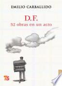 D.F. 52 obras en un acto