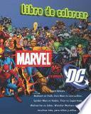 Libro DC vs Marvel Superhéroes Libro de Colorear: Batman vs Hulk, Iron Man vs Lex Luthor, Spider-Man vs Robin, Thor vs Superman, Wolverine vs Joker, Wonder Woman vs Storm, Muchos Más para niñas y Niños ...