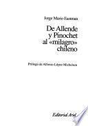 De Allende y Pinochet al milagro chileno