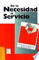 Libro De la necesidad al servicio