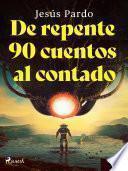 Libro De repente 90 cuentos al contado