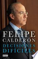 Libro Decisiones difíciles / Difficult Decisions