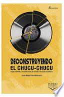 Libro Deconstruyendo el chucu-chucu