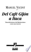 Del Café Gijón a Itaca