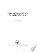 Democracia emergente en América del Sur