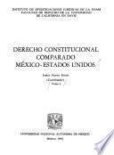 Derecho constitucional comparado México-Estados Unidos