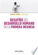 Libro Desafíos del desarrollo humano en la primera infancia