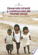Libro Desarrollo infantil y construcción del mundo social