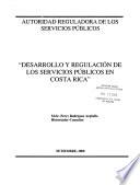 Desarrollo y regulación de los servicios públicos en Costa Rica