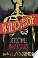 Detectives imparables (Wild Boy 2)