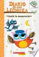 Diario de una Lechuza #6: Gastón ha desaparecido (Baxter Is Missing)