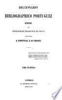 Diccionario bibliográphico portuguez