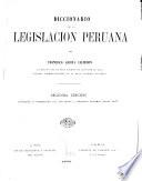 Diccionario de la legislación peruana
